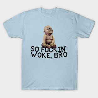 WOKE BRO T-Shirt